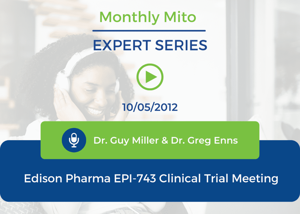 Edison Pharma EPI-743 Clinical Trial Meeting