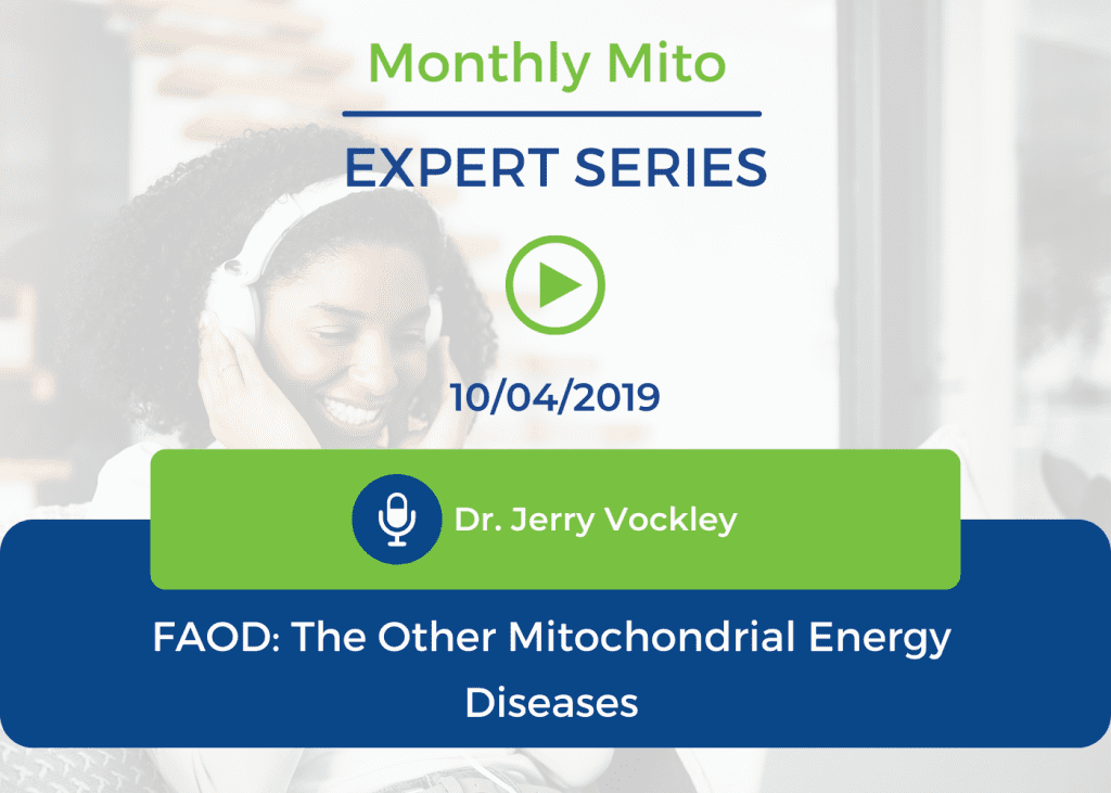 FAOD: The Other Mitochondrial Energy Diseases