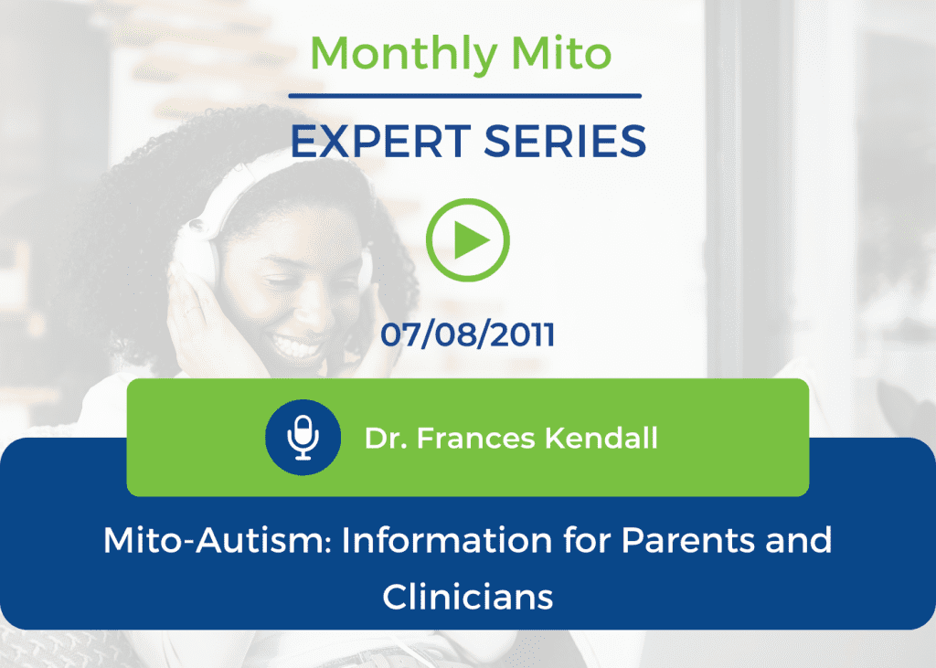 Mito-Autism: Information for Parents and Clinicians