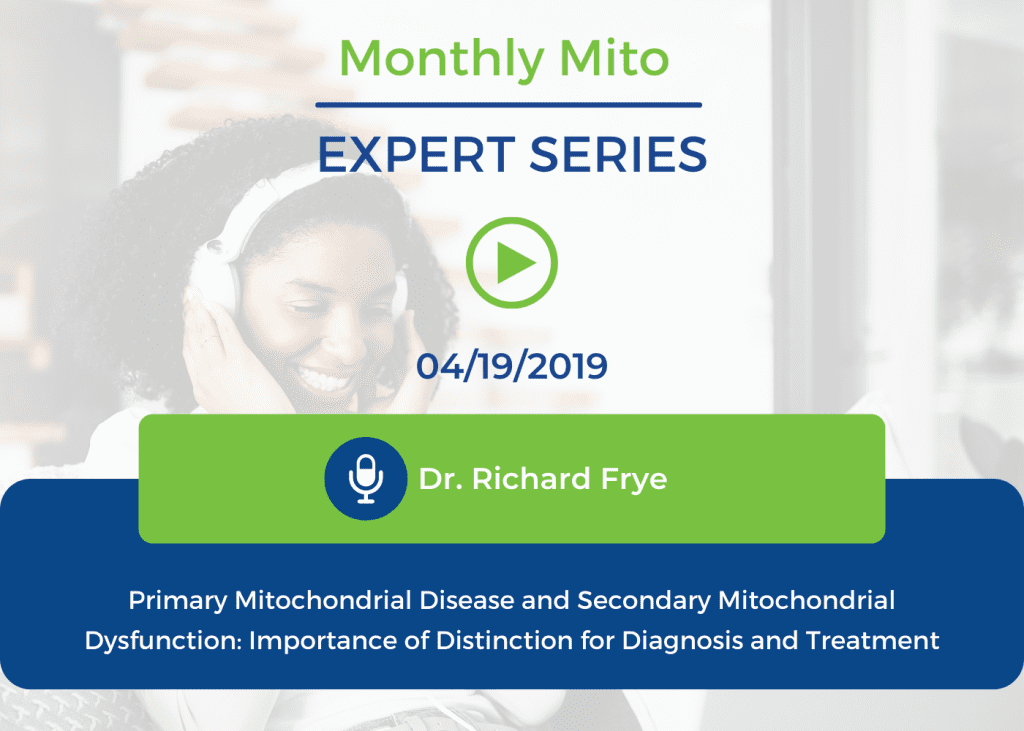 Primary Mitochondrial Disease and Secondary Mitochondrial Dysfunction: Importance of Distinction for Diagnosis and Treatment