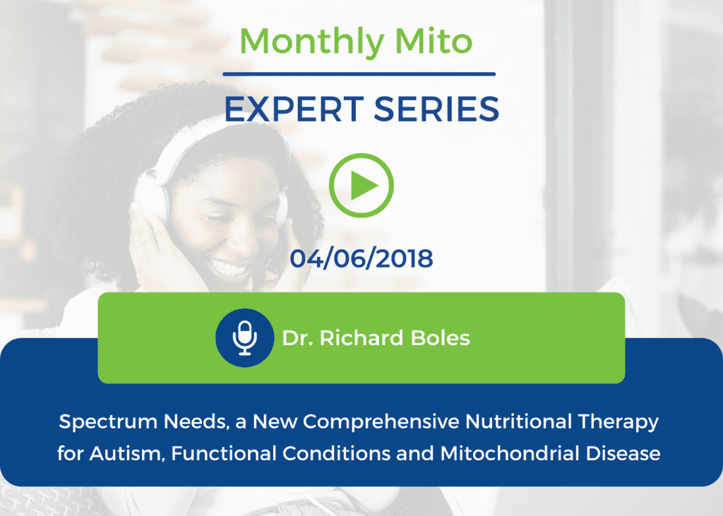 Spectrum Needs, a New Comprehensive Nutritional Therapy for Autism, Functional Conditions and Mitochondrial Disease