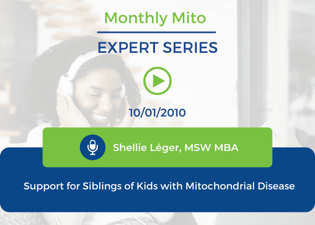 Support for Siblings of Kids with Mitochondrial Disease