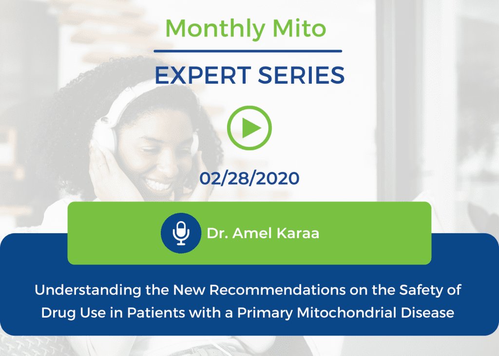 Understanding the New Recommendations on the Safety of Drug Use in Patients with a Primary Mitochondrial Disease