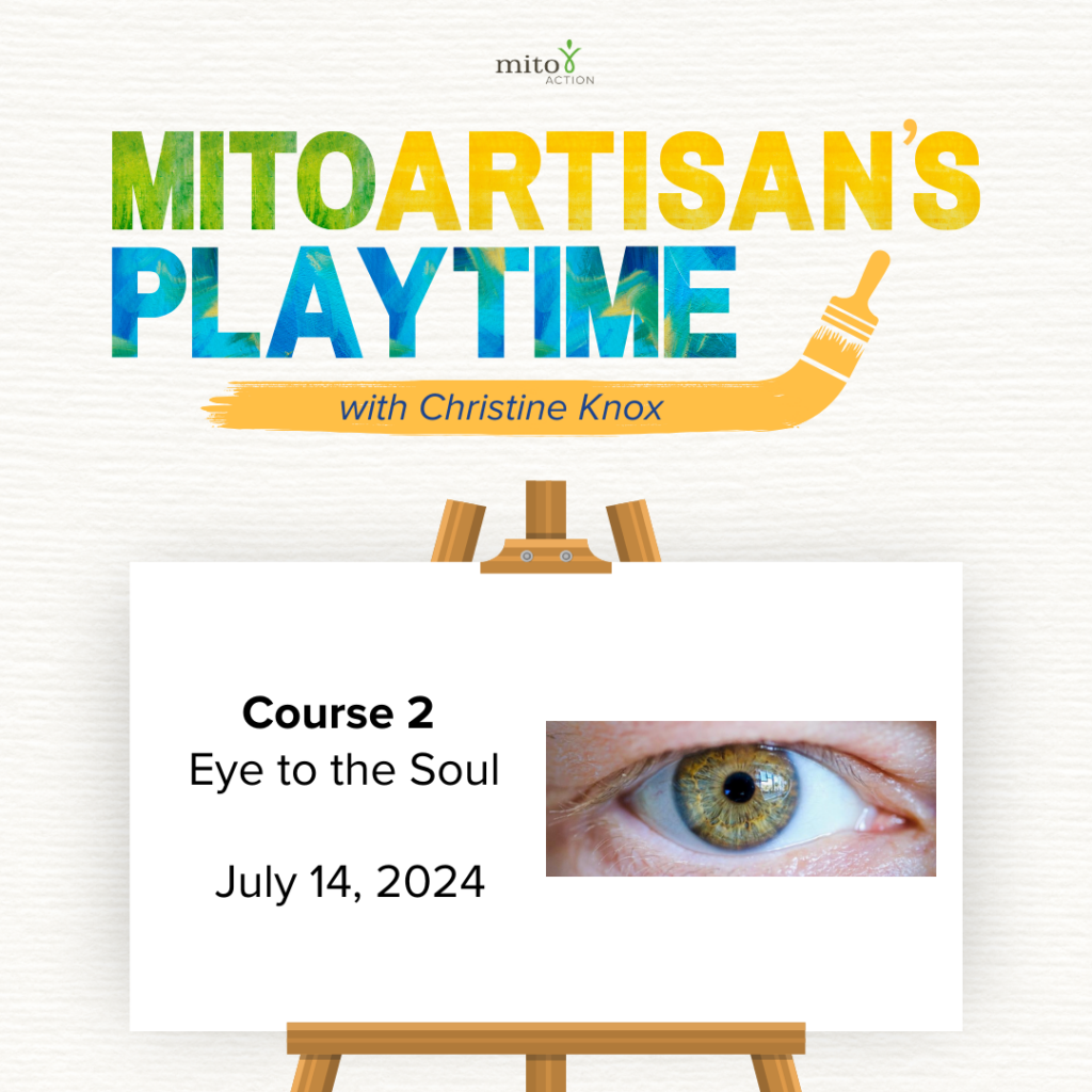 MitoArtisan’s Playtime – Course 2: Eye to the Soul