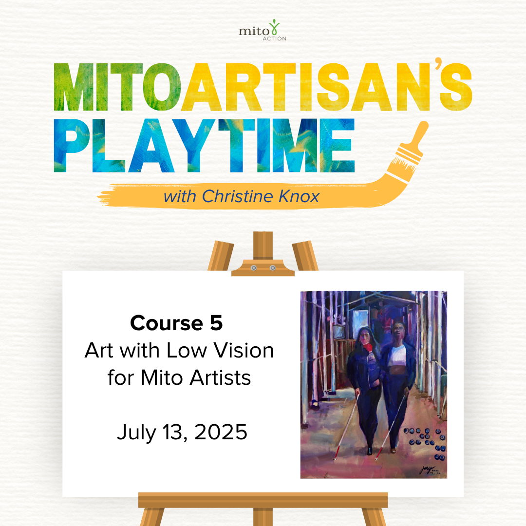MitoArtisan’s Playtime – Course 5: Art with Low Vision for Mito Artists